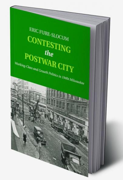 Contesting the Postwar City
