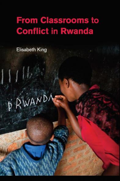 From Classrooms to Conflict in Rwanda