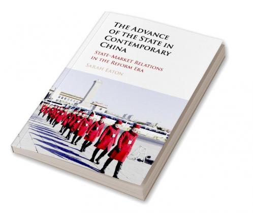 The Advance of the State in Contemporary China