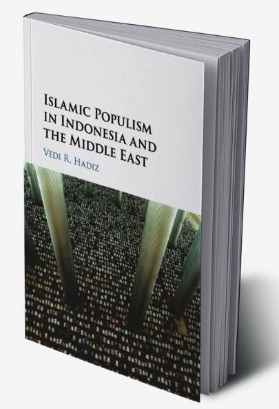 Islamic Populism in Indonesia and the Middle East