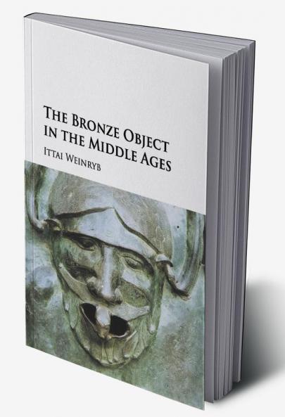 The Bronze Object in the Middle Ages