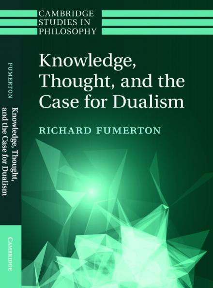 Knowledge Thought and the Case for Dualism
