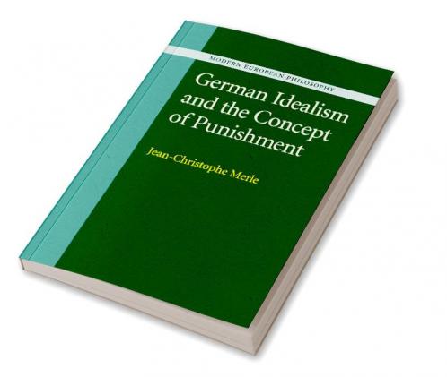 German Idealism and the Concept of Punishment