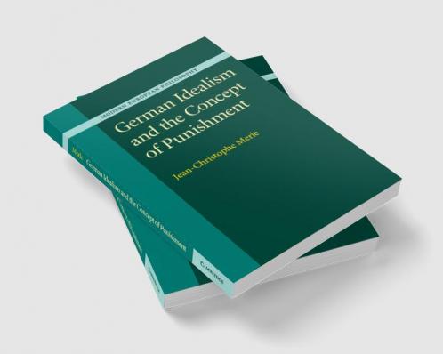 German Idealism and the Concept of Punishment