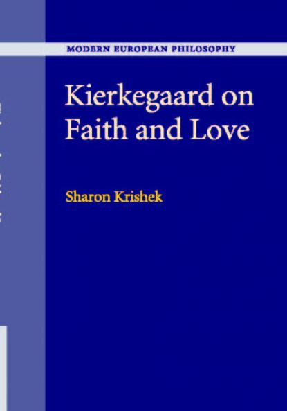 Kierkegaard on Faith and Love