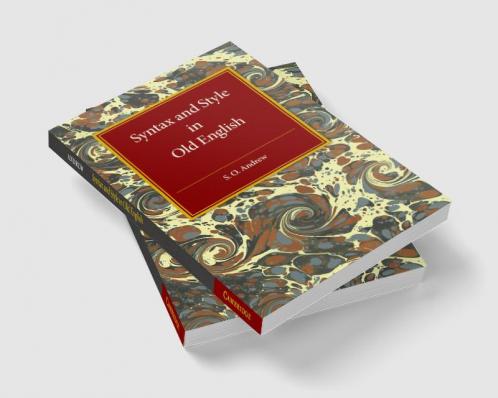 Syntax and Style in Old English