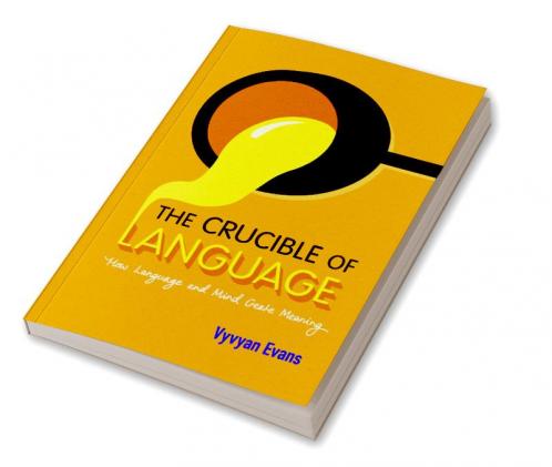 The Crucible of Language