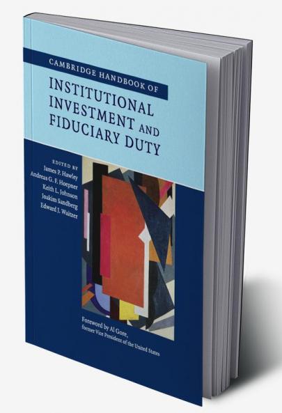 Cambridge Handbook of Institutional Investment and Fiduciary Duty