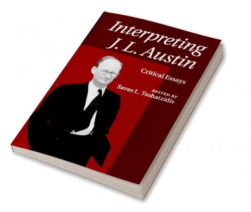 Interpreting J. L. Austin