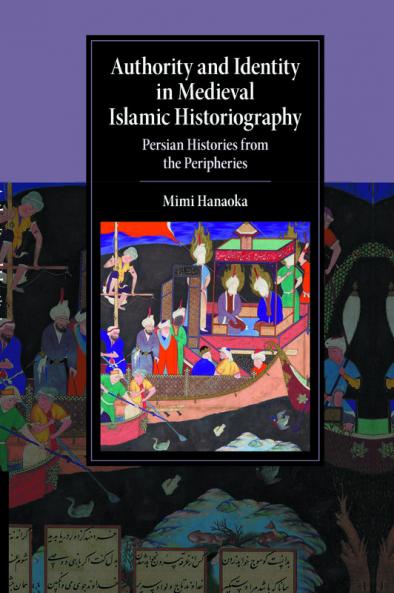 Authority and Identity in Medieval Islamic Historiography