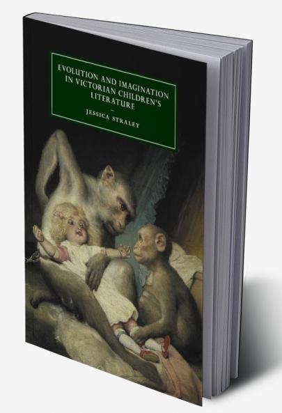 Evolution and Imagination in Victorian Children's             Literature