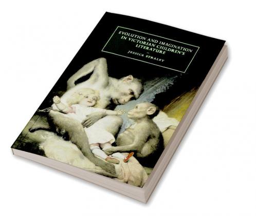 Evolution and Imagination in Victorian Children's             Literature