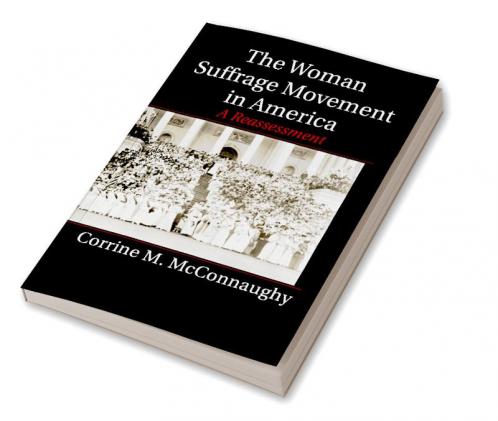 The Woman Suffrage Movement in America