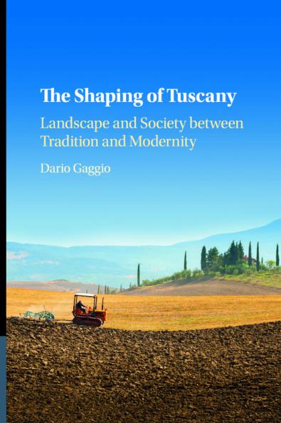 The Shaping of Tuscany