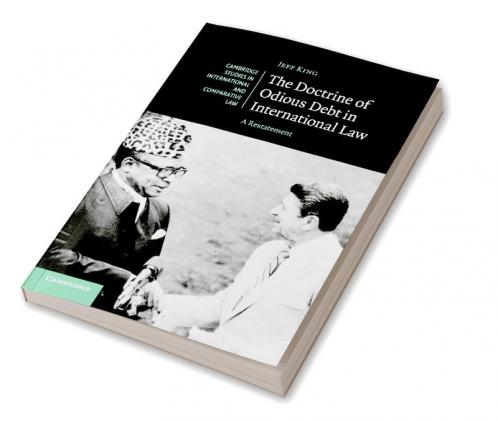 The Doctrine of Odious Debt in International             Law