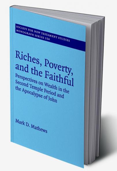 Riches Poverty and the Faithful