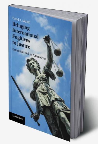 Bringing International Fugitives to Justice