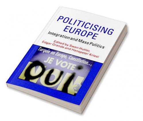 Politicising Europe