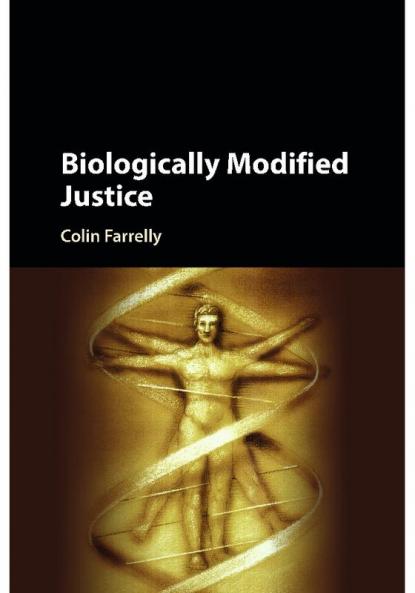 Biologically Modified Justice