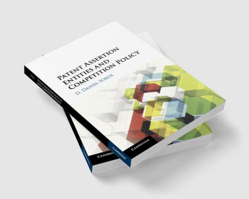Patent Assertion Entities and Competition             Policy