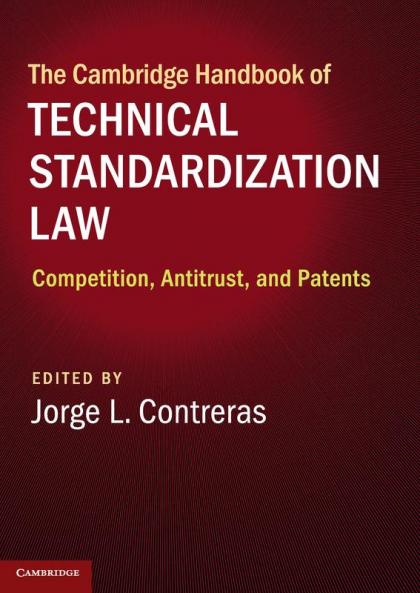 The Cambridge Handbook of Technical Standardization Law