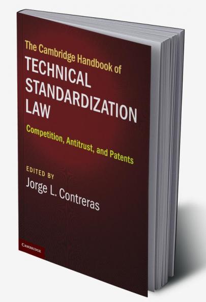 The Cambridge Handbook of Technical Standardization Law