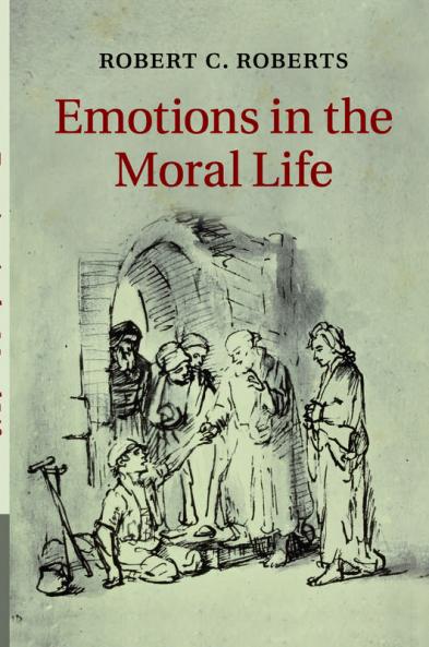 Emotions in the Moral Life