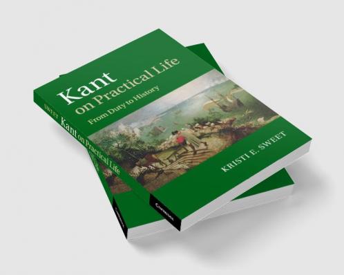 Kant on Practical Life