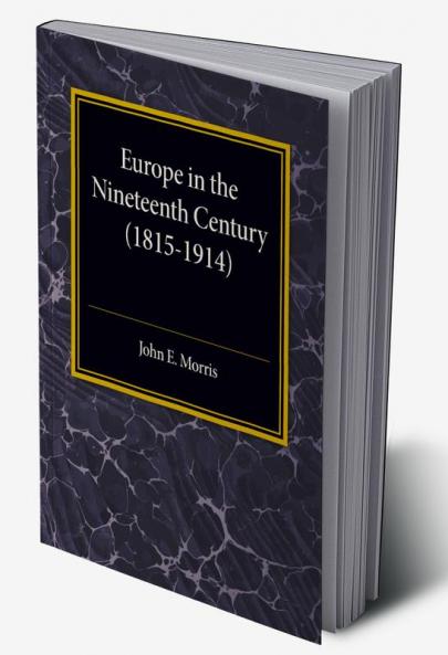 Europe in the XIX Century (1815-1914)