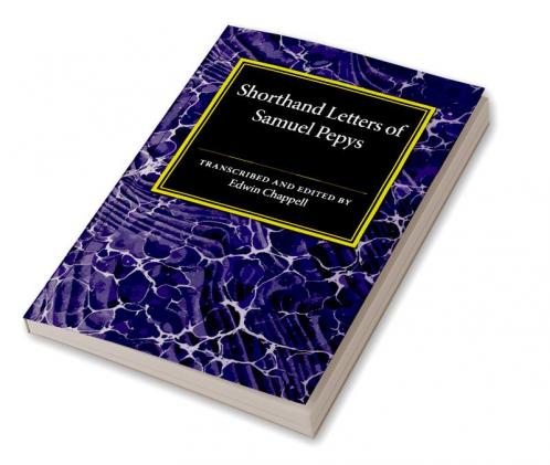 Shorthand Letters of Samuel Pepys