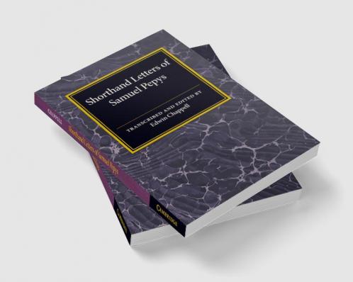 Shorthand Letters of Samuel Pepys