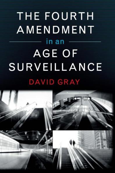 The Fourth Amendment in an Age of Surveillance