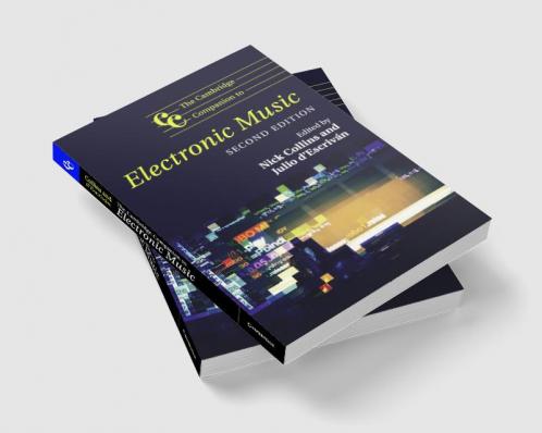 The Cambridge Companion to Electronic Music