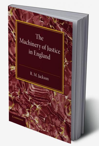 The Machinery of Justice in England