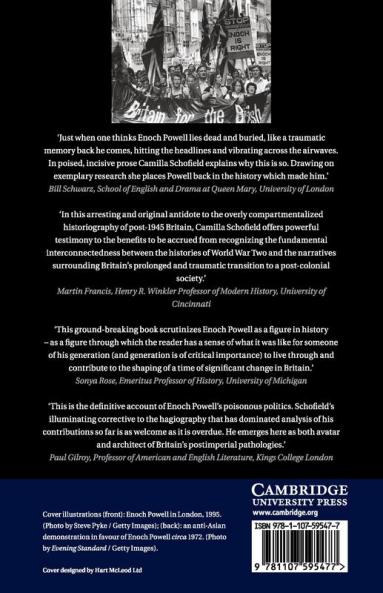 Enoch Powell and the Making of Postcolonial Britain