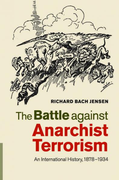 The Battle against Anarchist Terrorism