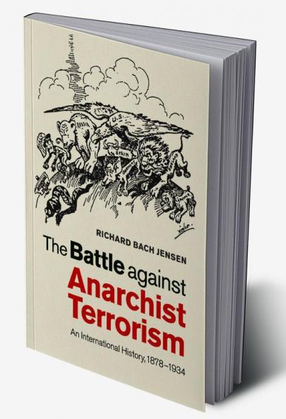 The Battle against Anarchist Terrorism