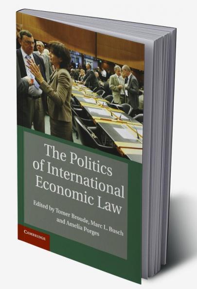 The Politics of International Economic Law