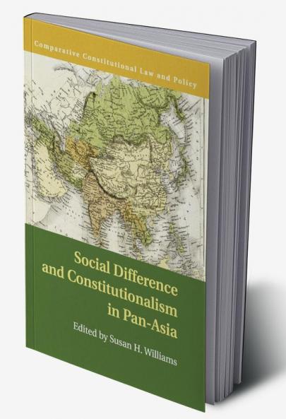 Social Difference and Constitutionalism in Pan-Asia