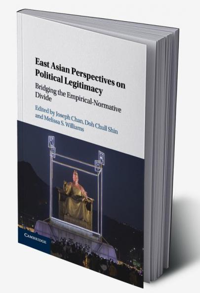 East Asian Perspectives on Political Legitimacy