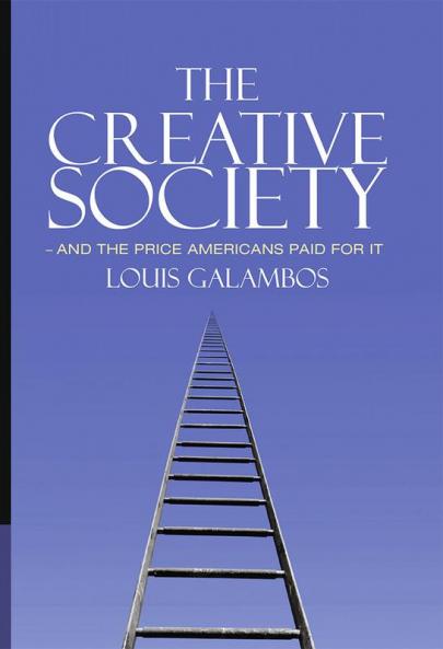 The Creative Society - and the Price Americans Paid for It