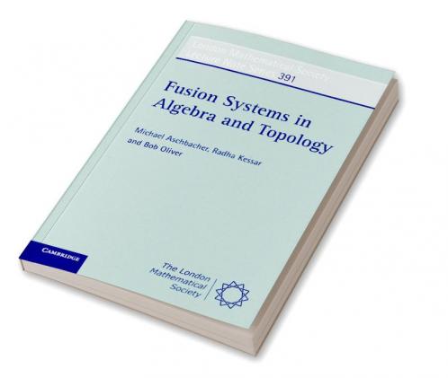 Fusion Systems in Algebra and Topology