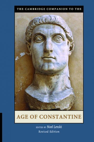 The Cambridge Companion to the Age of Constantine
