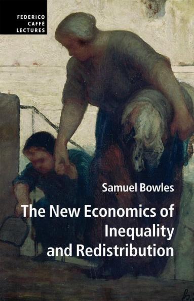 The New Economics of Inequality and Redistribution