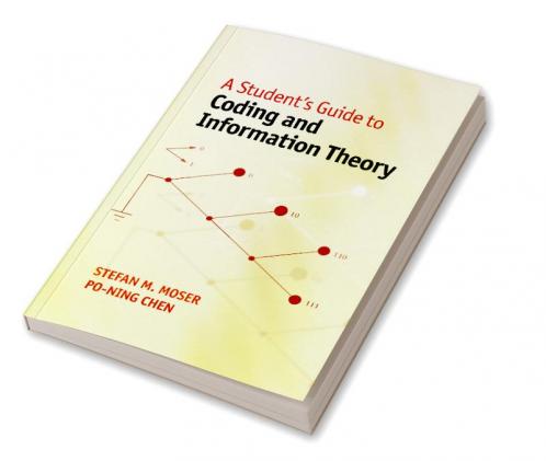 A Student's Guide to Coding and Information Theory
