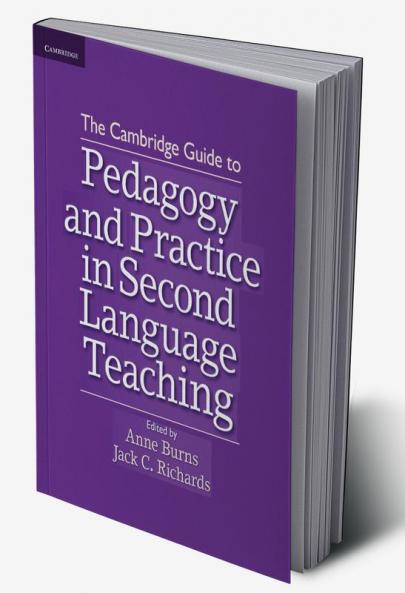 The Cambridge Guide to Pedagogy and Practice in Second Language Teaching