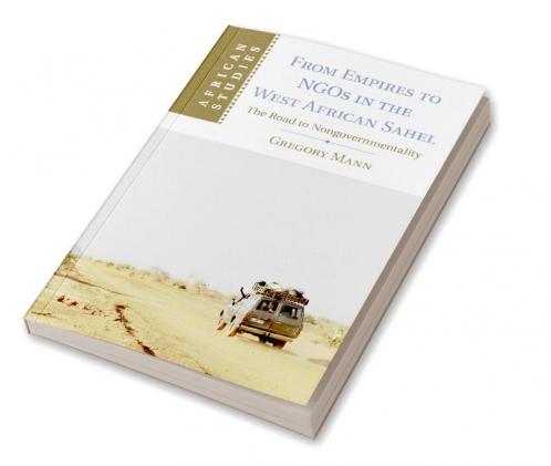 From Empires to NGOs in the West African Sahel