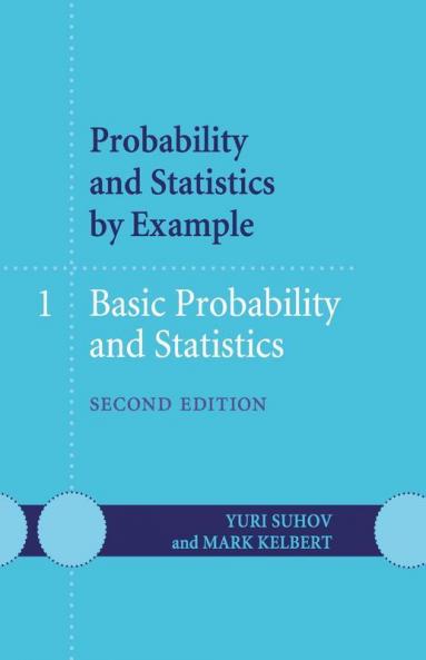 Probability and Statistics by Example