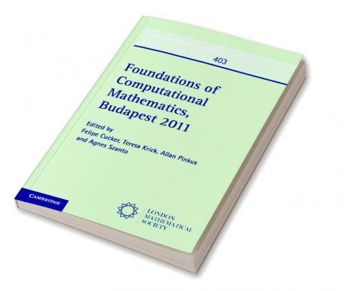 Foundations of Computational Mathematics Budapest 2011