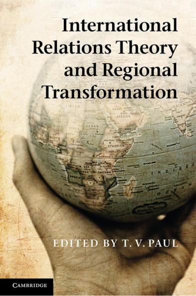 International Relations Theory and Regional Transformation
